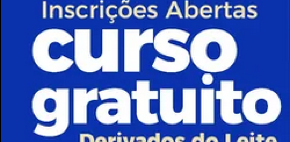Inscrições abertas para o Curso de Derivados do Leite!