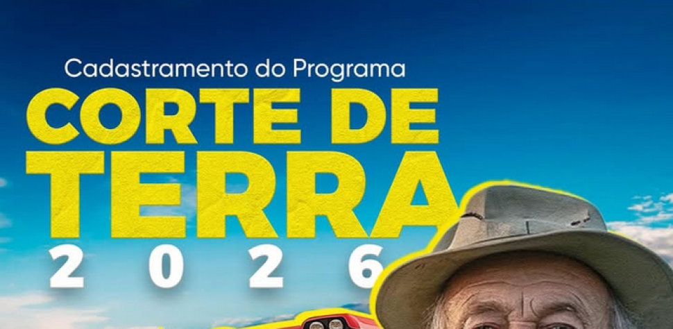 ESTÃO ABERTAS AS INSCRIÇÕES PARA O PROGRAMA CORTE DE TERRA 2026